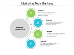 Marketing tools banking ppt powerpoint presentation slides good cpb