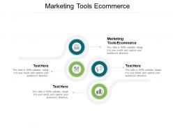 Marketing tools ecommerce ppt powerpoint presentation diagrams cpb