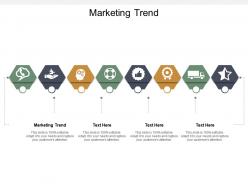 Marketing trend ppt powerpoint presentation styles guidelines cpb