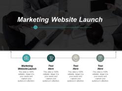 Marketing website launch ppt powerpoint presentation infographic template styles cpb