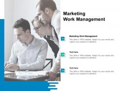 Marketing work management ppt powerpoint presentation summary graphic images cpb