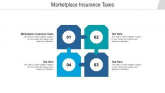 Marketplace insurance taxes ppt powerpoint presentation design templates cpb