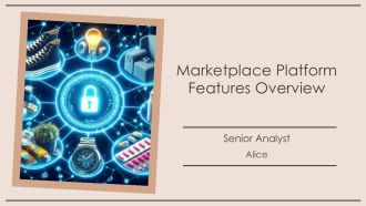 Marketplace Platform Features Overview PPT PowerPoint AT