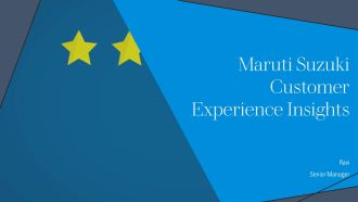 Maruti Suzuki Customer Experience Insights PPT Example AT