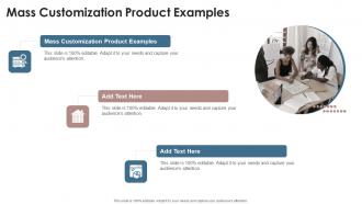 Mass Customization Product Examples In Powerpoint And Google Slides Cpb