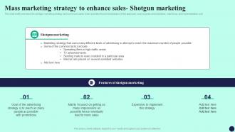 Mass Marketing Strategy To Enhance Sales Shotgun Detailed Guide To Mass Marketing MKT SS V