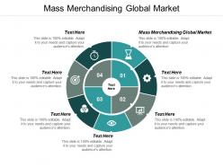 Mass merchandising global market ppt powerpoint presentation ideas cpb