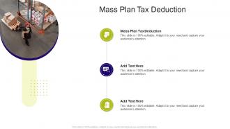 Mass Plan Tax Deduction In Powerpoint And Google Slides Cpb