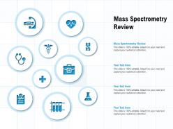 Mass spectrometry review ppt powerpoint presentation layouts outline