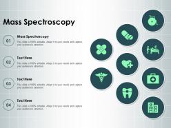 Mass spectroscopy ppt powerpoint presentation portfolio infographic template