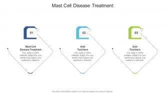 Mast Cell Disease Treatment In Powerpoint And Google Slides Cpb