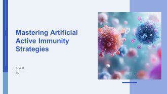 Mastering Artificial Active Immunity Strategies PPT Guidelines AT