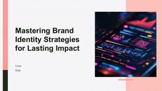 Mastering Brand Identity Strategies For Lasting Impact PPT PowerPoint ACP