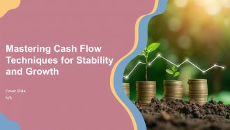 Mastering Cash Flow Techniques For Stability And Growth PPT Presentation ACP