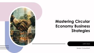 Mastering Circular Economy Business Strategies PPT Template AT