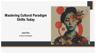 Mastering Cultural Paradigm Shifts Today PPT Graphics AT