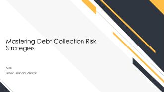 Mastering Debt Collection Risk Strategies PPT PowerPoint AT