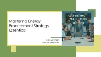 Mastering Energy Procurement Strategy Essentials PPT Sample AT