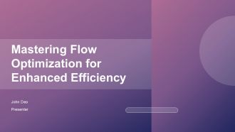 Mastering Flow Optimization For Enhanced Efficiency PPT Slides ST AI