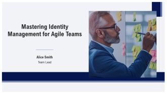 Mastering Identity Management For Agile Teams PPT Slides AT