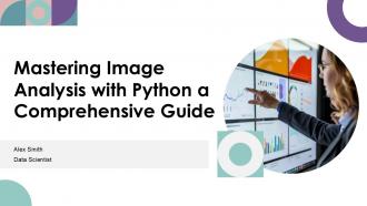 Mastering Image Analysis With Python A Comprehensive Guide PPT Template ST AI