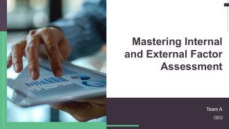 Mastering Internal And External Factor Assessment PPT Guidelines AT