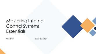 Mastering Internal Control Systems Essentials PPT Designs AT
