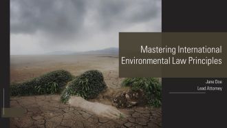 Mastering International Environmental Law Principles PPT Example AT