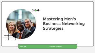 Mastering Mens Business Networking Strategies PPT Structure AT
