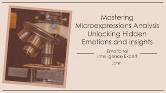 Mastering Microexpressions Analysis Unlocking Hidden Emotions And Insights Ppt Presentation ST AI