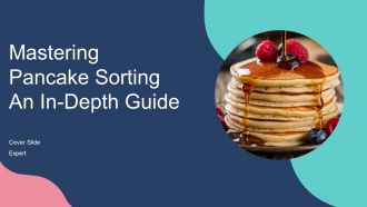 Mastering Pancake Sorting An In Depth Guide PPT Template ST AI