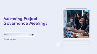 Mastering Project Governance Meetings PPT Example AT