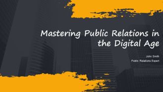 Mastering Public Relations In The Digital Age PPT Summary AT