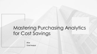 Mastering Purchasing Analytics For Cost Savings PPT Guidelines AT