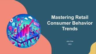 Mastering Retail Consumer Behavior Trends PPT Mockup AT
