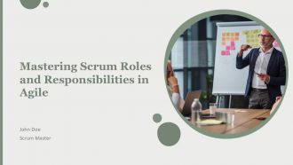 Mastering Scrum Roles And Responsibilities In Agile PPT Information AT