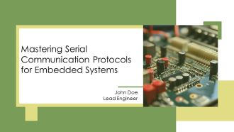 Mastering Serial Communication Protocols For Embedded Systems PPT Presentation AT