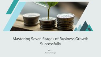 Mastering Seven Stages Of Business Growth Successfully PPT Sample AT