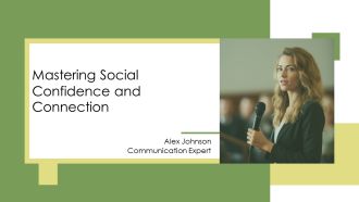 Mastering Social Confidence And Connection PPT Demonstration AT