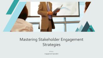 Mastering Stakeholder Engagement Strategies PPT Graphics AT