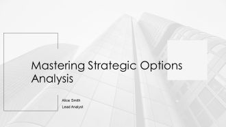 Mastering Strategic Options Analysis PPT Structure AT