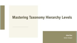 Mastering Taxonomy Hierarchy Levels PPT Information AT