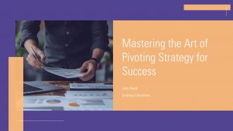 Mastering The Art Of Pivoting Strategy For Success PPT Sample ST AI