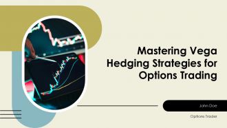 Mastering Vega Hedging Strategies For Options Trading PPT Slides ST AI