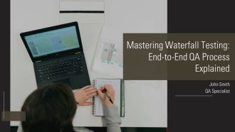 Mastering Waterfall Testing End To End QA Process Explained PPT Demonstration AT