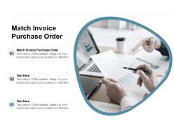 Match invoice purchase order ppt powerpoint presentation infographic template sample cpb