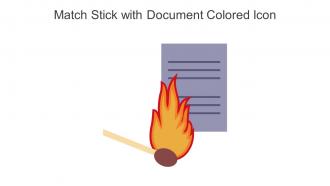 Match Stick With Document Colored Icon In Powerpoint Pptx Png And Editable Eps Format