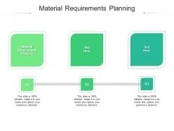 Material requirements planning ppt powerpoint presentation infographic template infographics cpb