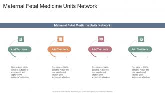 Maternal Fetal Medicine Units Network In Powerpoint And Google Slides Cpb