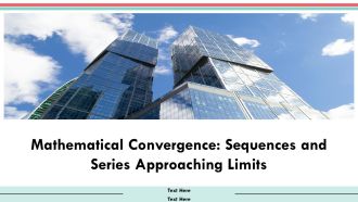 Mathematical Convergence Sequences And Series Approaching Limits PPT Presentation AT